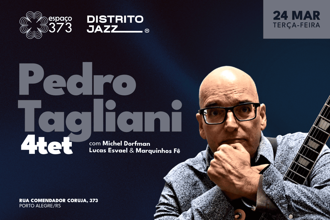 PEDRO TAGLIANI QUARTETO