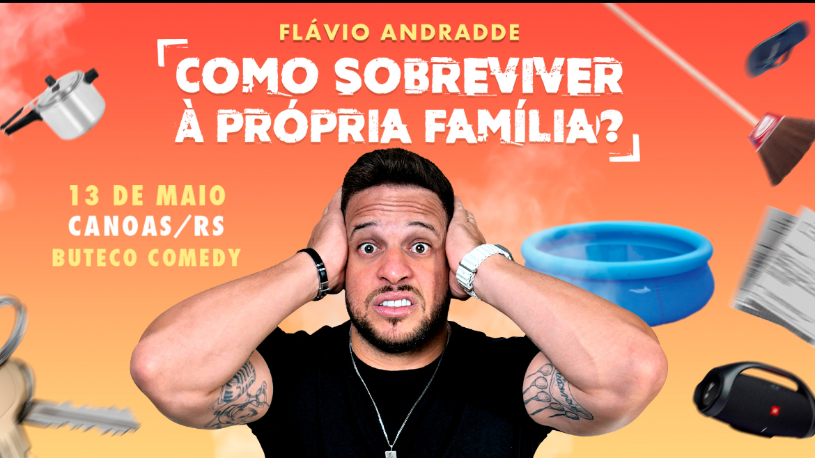 FLÁVIO ANDRADDE - COMO SOBREVIVER À PRÓPRIA FAMÍLIA?