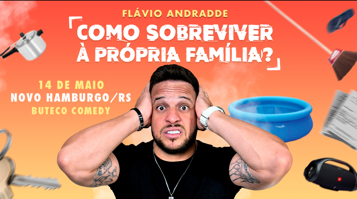 FLÁVIO ANDRADDE - COMO SOBREVIVER À PRÓPRIA FAMÍLIA?